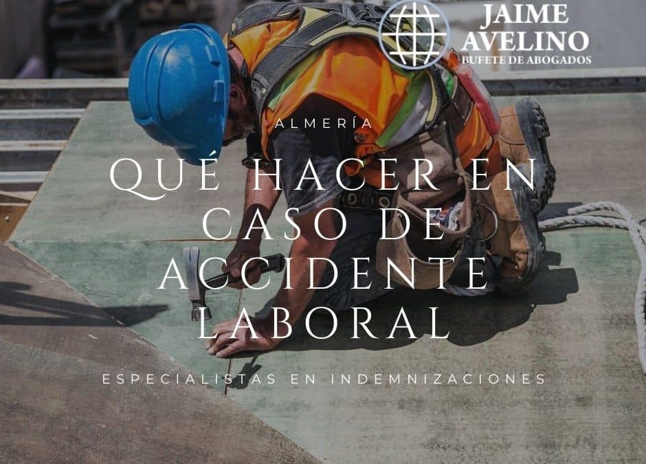 Indemnización por accidente laboral. Qué debes saber.