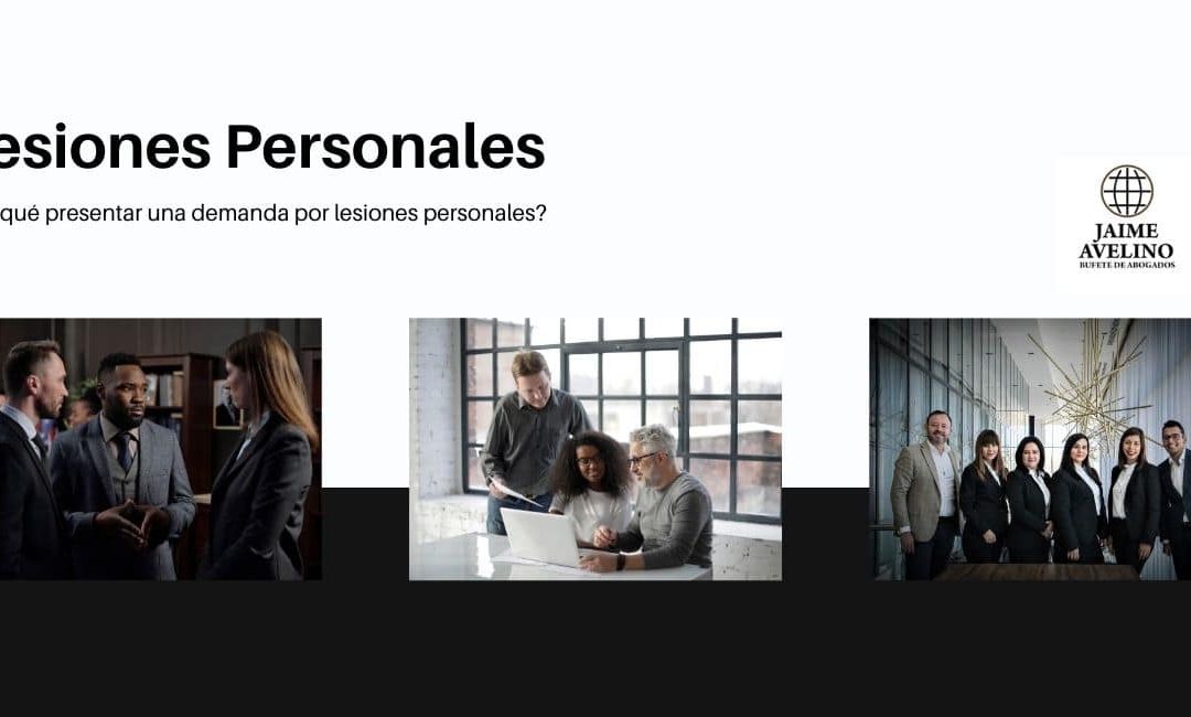 Indemnizaciones por lesiones personales: Cómo reclamar