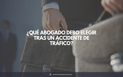 ¿Qué abogado debo elegir tras un accidente de tráfico?