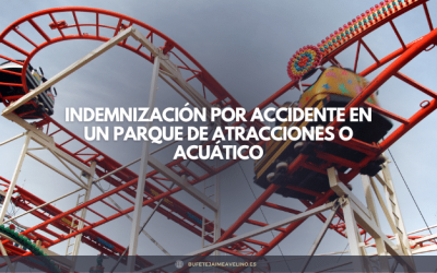 Indemnización por accidente en un parque de atracciones o acuático