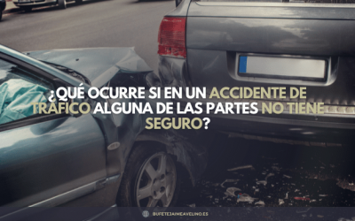 ¿Qué ocurre si en un accidente de tráfico alguna de las partes no tiene seguro?